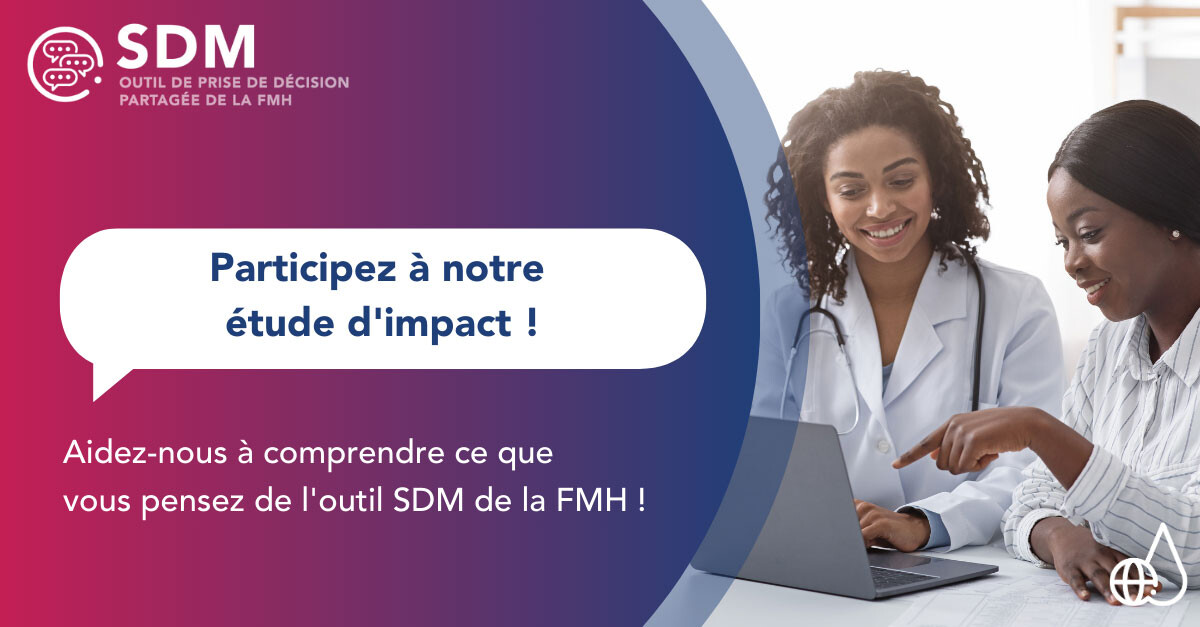 Participez à une enquête d'évaluation de l'outil de prise de décision partagée de la FMH