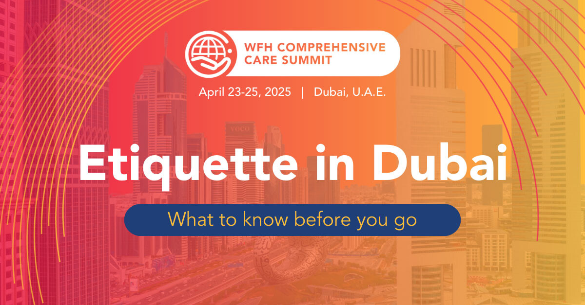 Master etiquette in Dubai before the WFH 2025 Comprehensive Care Summit