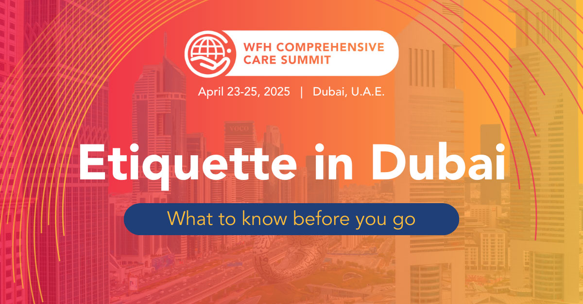 Master etiquette in Dubai before the WFH 2025 Comprehensive Care Summit