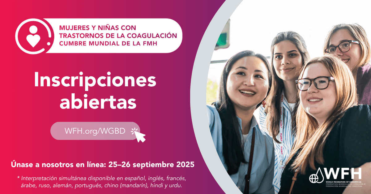 Ya están abiertas las inscripciones: 4a Cumbre mundial de la FMH sobre mujeres y niñas con trastornos de la coagulación