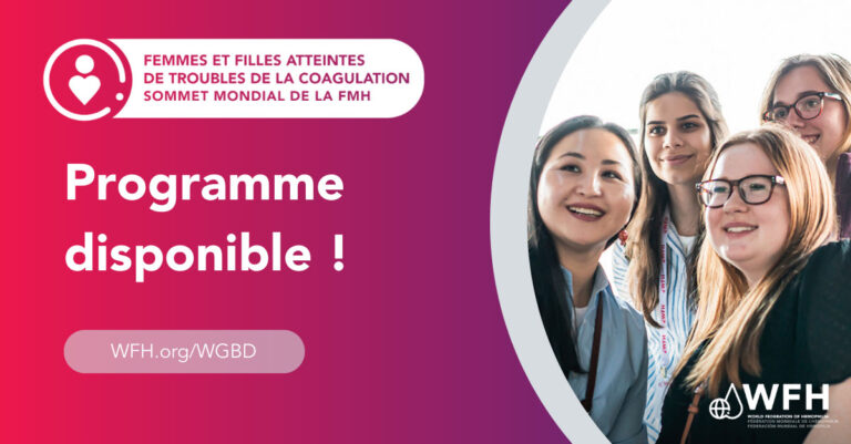 Le programme est arrivé ! Découvrez tous les détails du Sommet mondial de la FMH sur les femmes et les filles atteintes de troubles de la coagulation